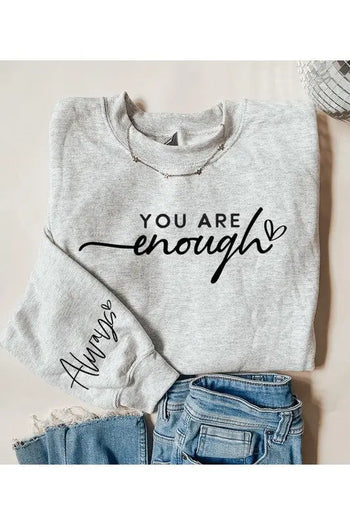 You Are Enough Graphic Fleece Sweatshirts Color Bear