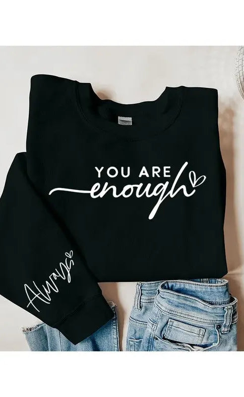 You Are Enough Graphic Fleece Sweatshirts Color Bear