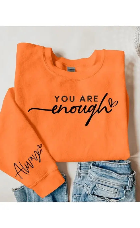 You Are Enough Graphic Fleece Sweatshirts Color Bear