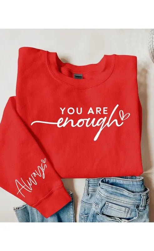 You Are Enough Graphic Fleece Sweatshirts Color Bear