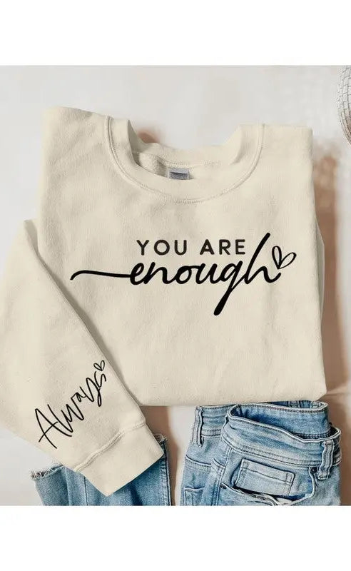 You Are Enough Graphic Fleece Sweatshirts Color Bear