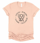 You Are Loved Strong Brave Beautiful Graphic Tee Ocean and 7th