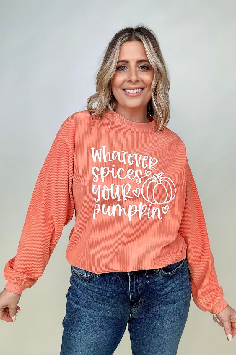 Whatever Spices Your Pumpkin Oversized Corduroy Graphic Sweatshirt Kiwidrop