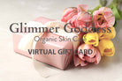 Organic Skin Care E-Gift Card Glimmer Goddess® Organic Skin Care