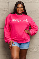 Simply Love Full Size ALWAYS.COLD. Graphic Sweatshirt Trendsi